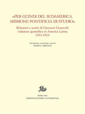 cover image of «Per gl'Indi del Sudamerica. Missione Pontificia di studio»